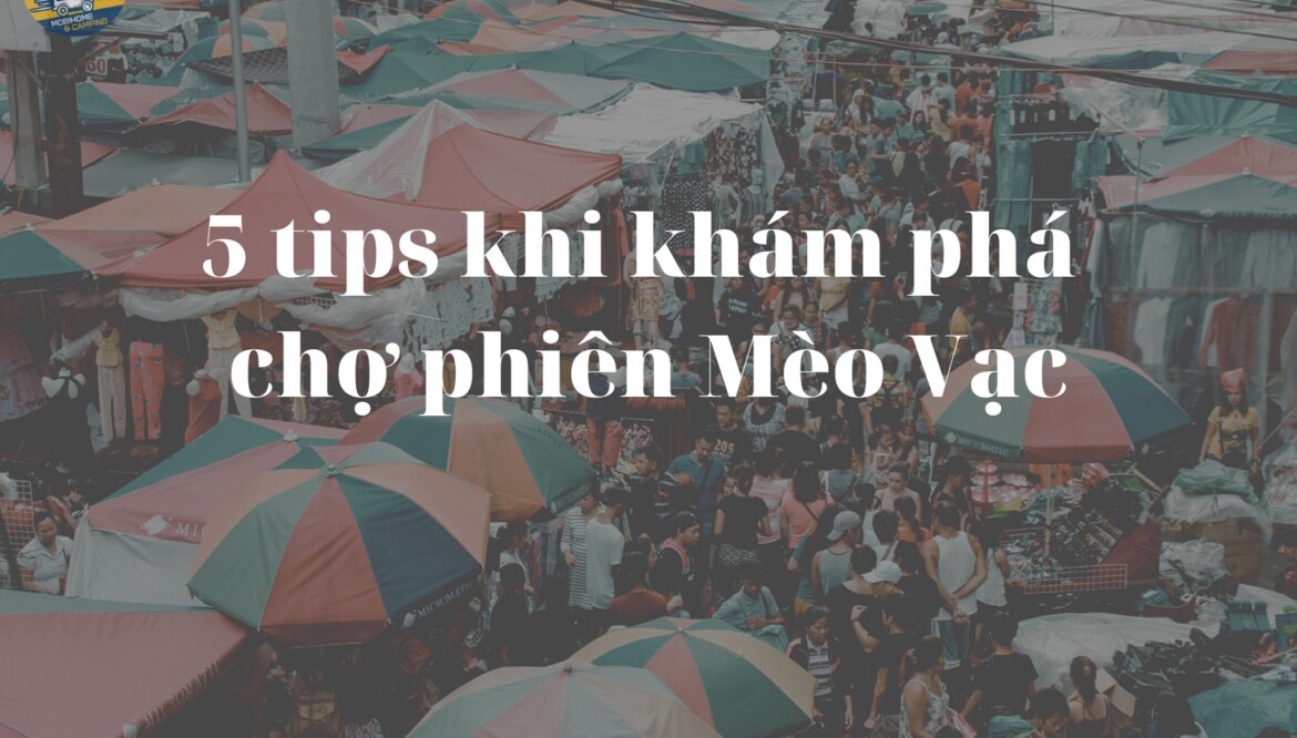 5 tips khi khám phá chợ phiên tại Mèo Vạc, Hà Giang